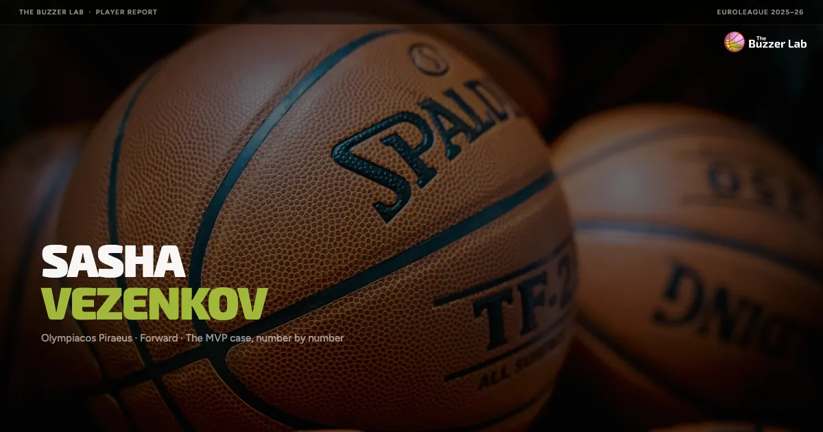 The Man Who Doesn't Dribble: Inside the Mind of Sasha Vezenkov, the Euroleague MVP